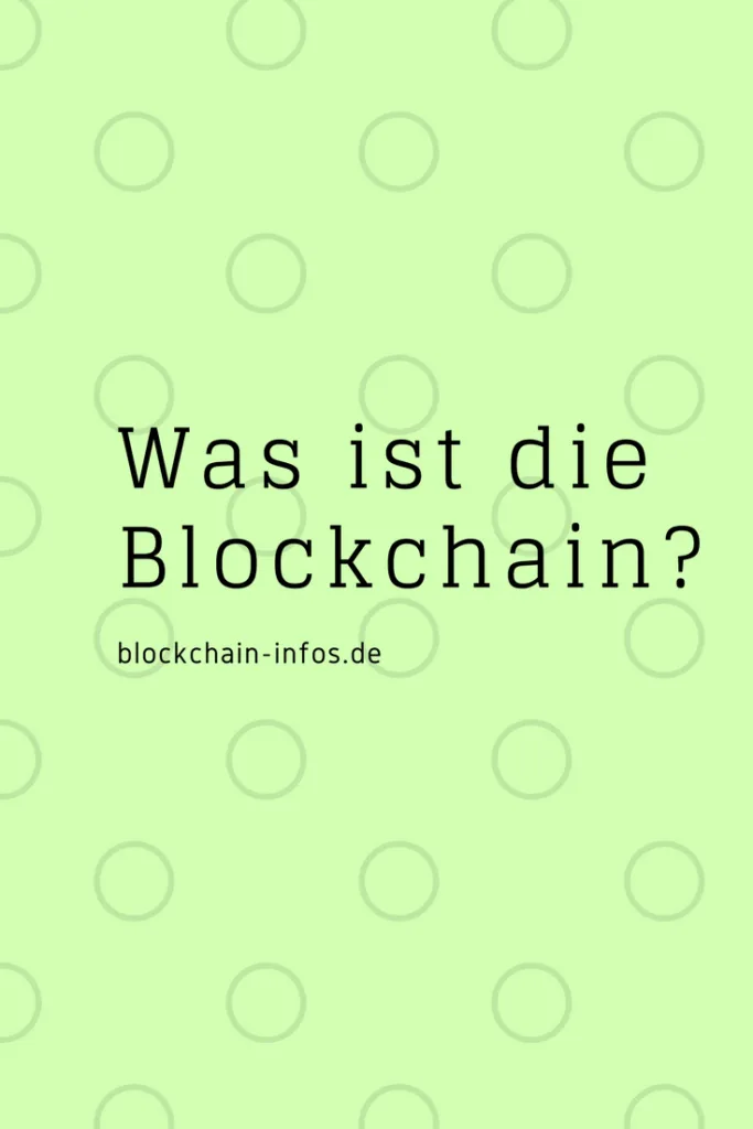 Was ist die Blockchain einfache Erklärung