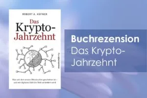 Das Krypto Jahrzehnt