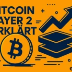 Bitcoin Layer 2 erklärt