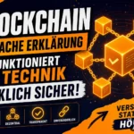 Blockchain einfache Erklärung: So funktioniert die Technik wirklich sicher! blockchain-einfache-erklaerung