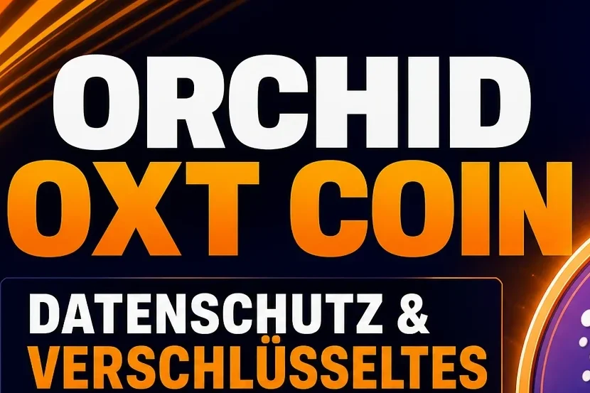 Orchid OXT Coin – Datenschutz und verschlüsseltes Browsen